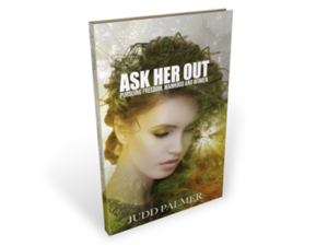 Ask Her Out by Judd Palmer